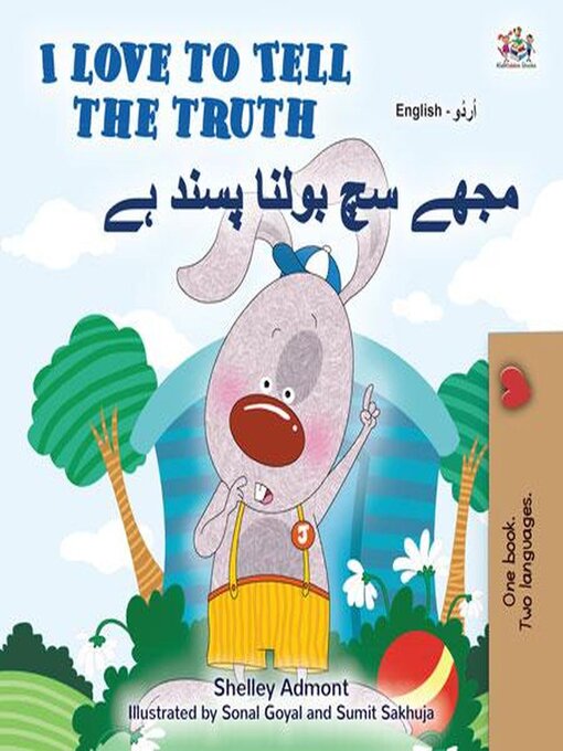 Title details for I Love to Tell the Truth / مجھے سچ  بولنا پسند ہے by Shelley Admont - Available